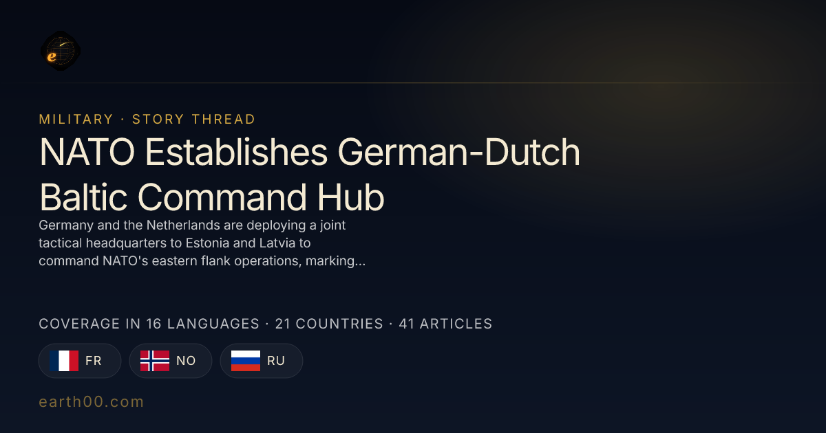 NATO Establishes German-Dutch Baltic Command Hub